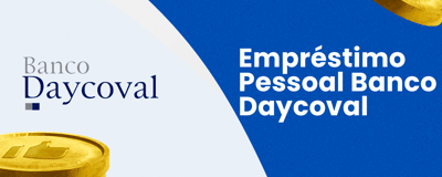 Empréstimo Pessoal Banco Daycoval: Como Ser Aprovado
