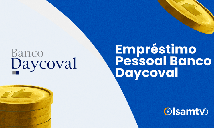 Empréstimo Pessoal Banco Daycoval: Como Ser Aprovado