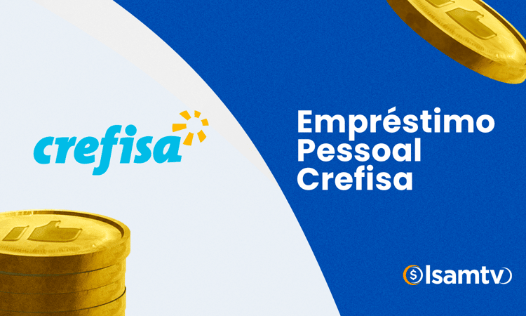 Empréstimo Pessoal Crefisa: Como Ser Aprovado